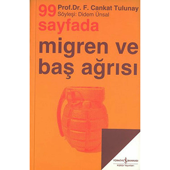 99 Sayfada Migren Ve Baş Ağrısı Cankut Tulunay