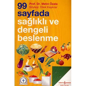 99 Sayfada Sağlıklı Ve Dengeli Beslenme Metin Özata