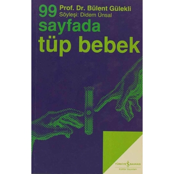 99 Sayfada Tüp Bebek Bülent Gülekli