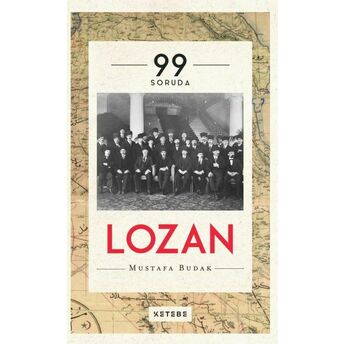 99 Soruda Lozan Mustafa Budak