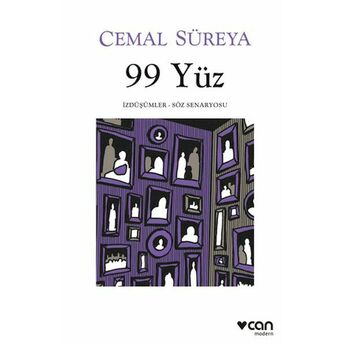 99 Yüz: Izdüşümler - Söz Senaryosu Cemal Süreya