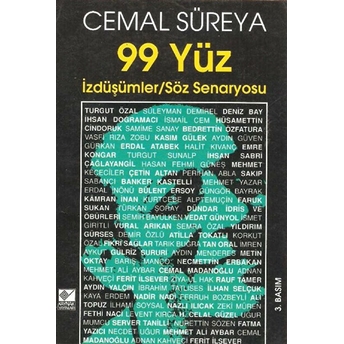 99 Yüz Izdüşümler / Söz Senaryosu Cemal Süreya