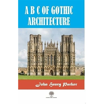 A B C Of Gothic Architectue