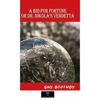 A Bid For Fortune Or Dr. Nikola's Vendetta - Kolektif