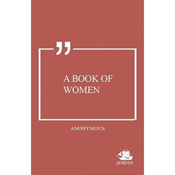 A Book Of Women Anonymous