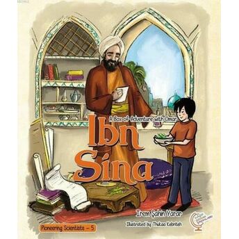 A Box Of Adventure With Omar: Ibn Sina; Pioneering Scientists - 5Pioneering Scientists - 5 Irem Şahin Yarar