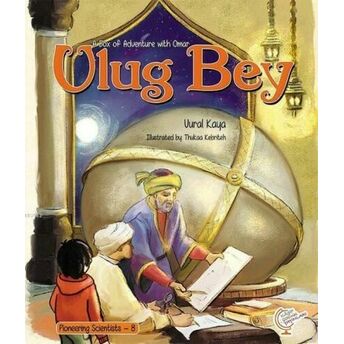 A Box Of Adventure With Omar: Ulug Bey Pioneering Scientists - 8 Vural Kaya