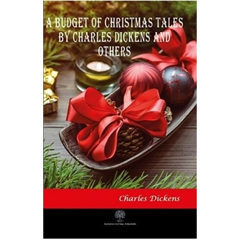 A Budget Of Christmas Tales By Charles Dickens And Others - Charles Dickens