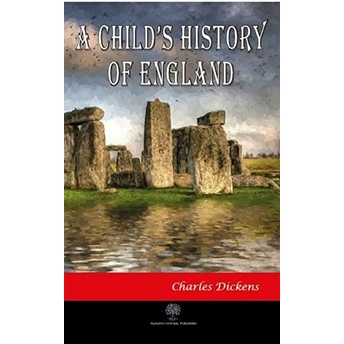 A Child's History Of England - Charles Dickens