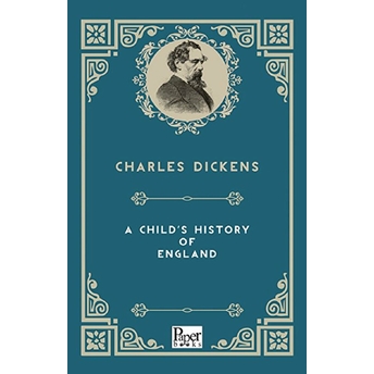 A Child's History Of England (Ingilizce Kitap) Charles Dickens