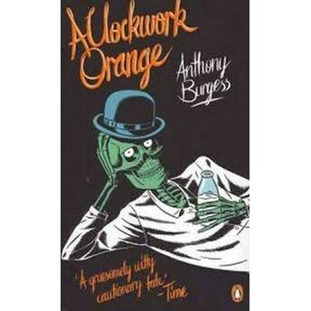 A Clockwork Orange Anthony Burgess