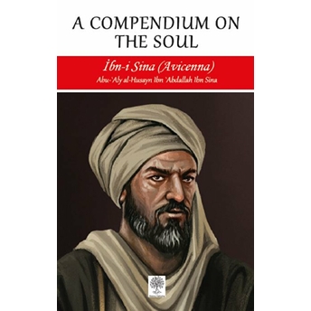 A Compendium On The Soul - Ibn Sina