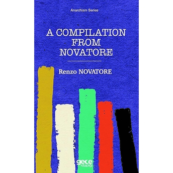 A Compilation From Novatore - Renzo Novatore