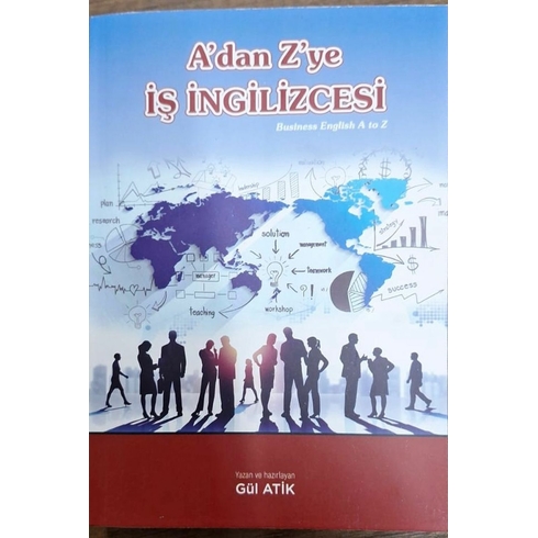 A’dan Z’ye Iş Ingilizcesi Gül Atik