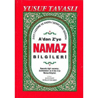 A’dan Z’ye Namaz Bilgileri (Dergi Boy) (D44) Yusuf Tavaslı