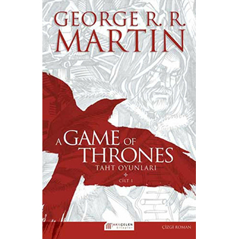 A Game Of Thrones Taht Oyunları Cilt:1 (Çizgi Roman) George R. R. Martin