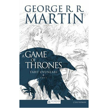 A Game Of Thrones Taht Oyunları Cilt:3 (Çizgi Roman) George R. R. Martin