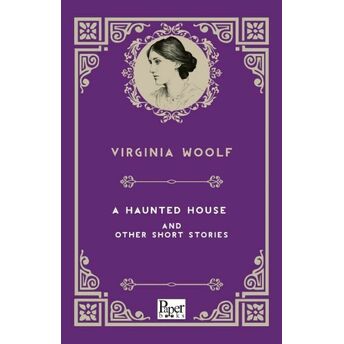 A Haunted House And Other Short Stories (Ingilizce Kitap) Virginia Woolf