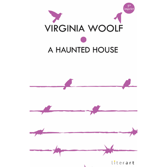 A Haunted House-Virginia Woolf