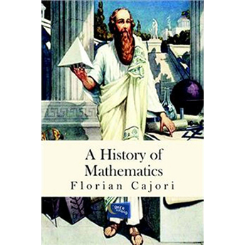 A History Of Mathematics Florian Cajori