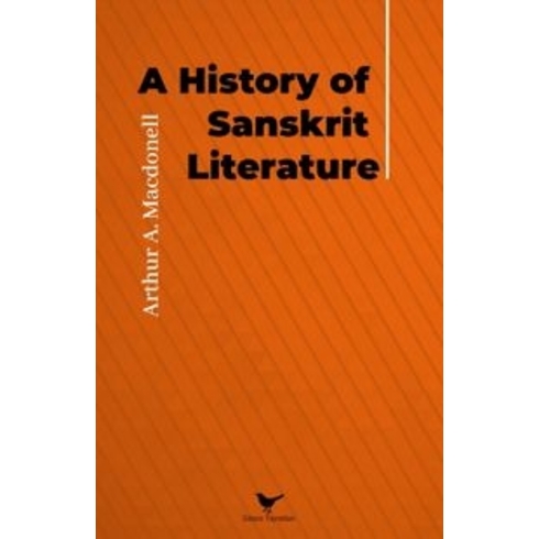 A History Of Sanskrit Literature Arthur A. Macdonell