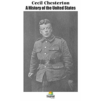 A History Of The United States Cecil Chesterton