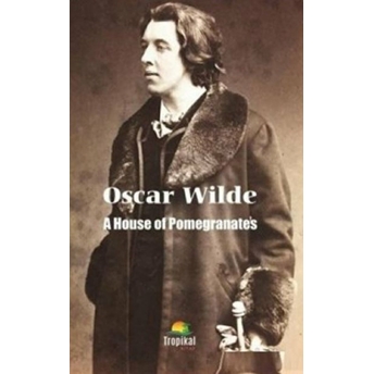 A House Of Pomegranates Oscar Wilde