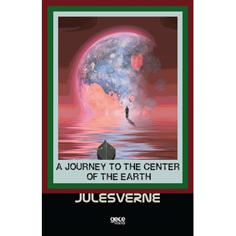 A Journey To The Center Of The Earth - Jules Verne