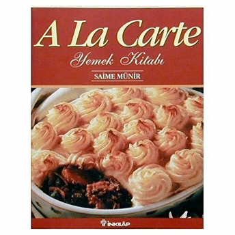 A La Carte Yemek Kitabı Saime Münir