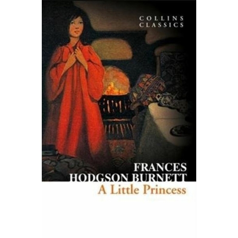 A Little Princess - Collins Classics - Frances Hodgson Burnett