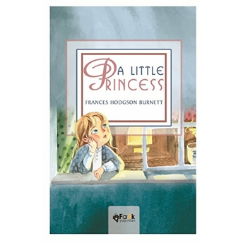 A Little Princess Frances Hodgson Burnett