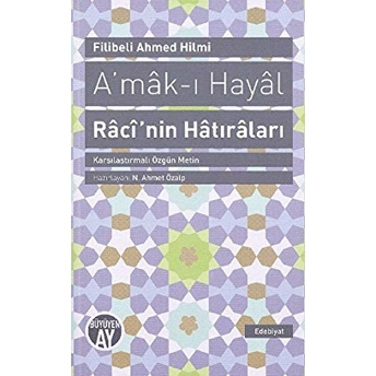 A’mak-I Hayal Ciltli Şehbenderzade Filibeli Ahmed Hilmi