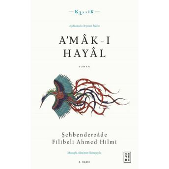 A’mâk-I Hayâl Şehbenderzâde Filibeli Ahmed Hilmi