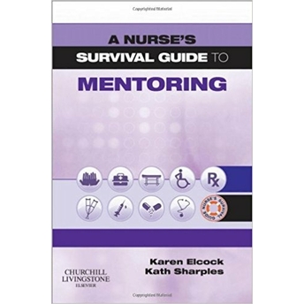 A Nurse'S Survival Guide To Mentoring Karen Elcock