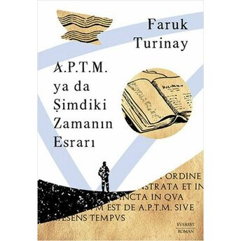 A.p.t.m. Ya Da Şimdiki Zamanın Esrarı Faruk Turinay