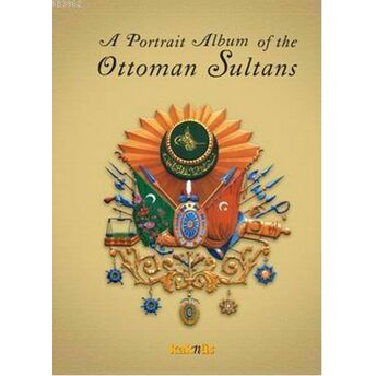 A Portrait Albüm Of The Ottoman Sultans Derleme