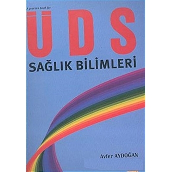 A Practice Book For Üds - Sağlık Bilimleri Ayfer Aydoğan