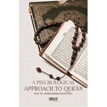 A Psychological Approach To Qur’an