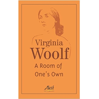 A Room Of One's Own - Virginia Woolf