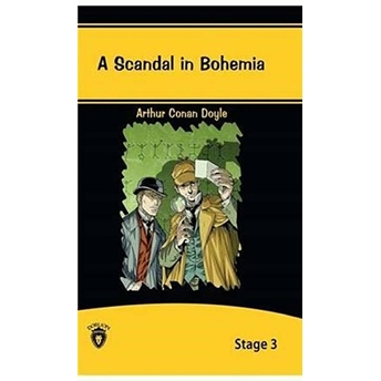 A Scandal In Bohemia - Stage 3 Sir Arthur Conan Doyle