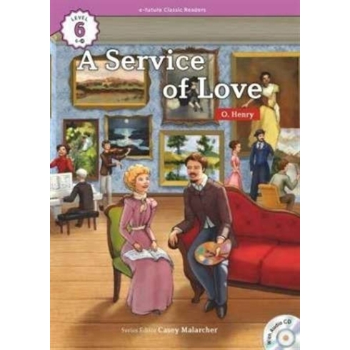 A Service Of Love Cd (Ecr Level 6) O. Henry