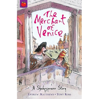 A Shakespeare Story: The Merchant Of Venice Andrew Matthews