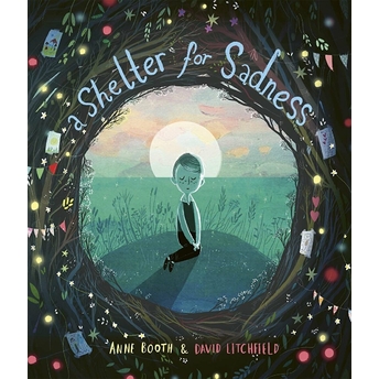 A Shelter For Sadness Anne Booth