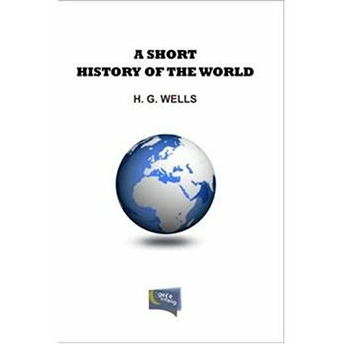 A Short History Of The World H. G. Wells