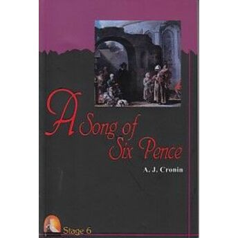 A Song Of Six Pence - Stage 6 A. J. Cronin