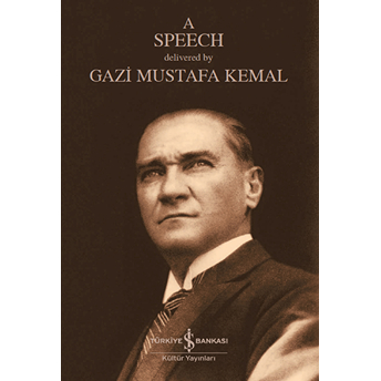 A Speech Mustafa Kemal Atatürk