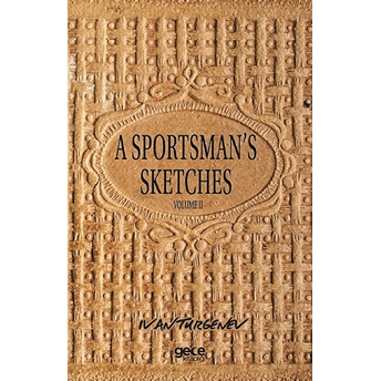 A Sportsman's Sketches Volume 2 Ivan Sergeyeviç Turgenyev