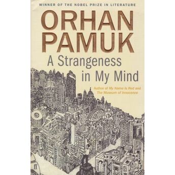 A Strangeness In My Mind Orhan Pamuk