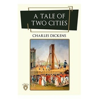 A Tale Of Two Cities Charles Dickens