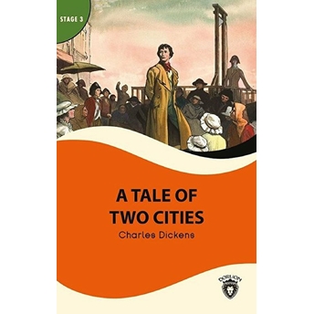 A Tale Of Two Cities - Stage 3 Charles Dickens